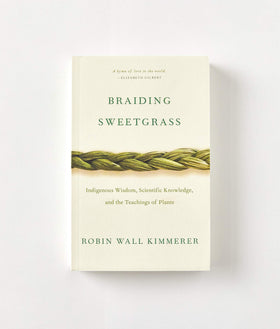 Braiding Sweetgrass by Robin Wall Kimmerer